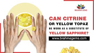 Confused between Citrine Golden Topaz and Yellow Sapphire Know what experts say  Brahma Gems [upl. by Hilliary]