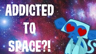 AJ Addictions Im Addicted To SPACE [upl. by Greenfield477]