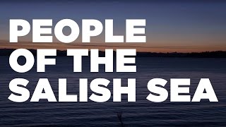 People of the Salish Sea Coast Salish from the film Clearwater [upl. by Vassaux]