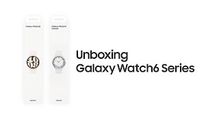 Galaxy Watch6  Watch6 Classic Official Unboxing  Samsung​ [upl. by Grefe]