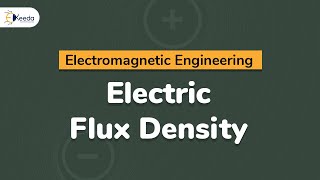 Introduction to Electric Flux Density  Electric Flux Density Gausss Law and Divergence [upl. by Eul722]