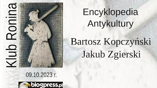 NA ŻYWO Encyklopedia Antykultury  Bartosz Kopczyński i Jakub Zgierski Klub Ronina [upl. by Henarat535]