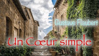 Livre audio  Un Coeur simple Gustave Flaubert [upl. by Aliemaj]