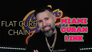 9MM FLAT CURB CHAIN VS 9MM MIAMI CUBAN LINK [upl. by Annayar955]