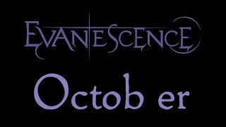 Evanescence  October Lyrics Evanescence EP Outtake [upl. by Ribaudo]