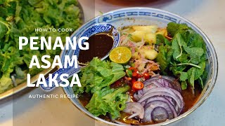 Homecooked Authentic Penang Asam Laksa  Penang Street Food Recipes [upl. by Arsuy375]