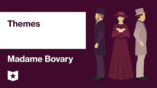 Madame Bovary by Gustave Flaubert  Themes [upl. by Haron]