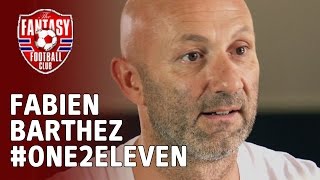 Fabien Barthez picks his One2Eleven  The Fantasy Football Club [upl. by Oicapot260]