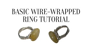 Basic WireWrapped Ring Tutorial [upl. by Gable196]