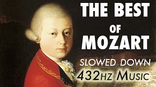 The Best Of Mozart  Slowed Down  432Hz  45 Hours [upl. by Luci]