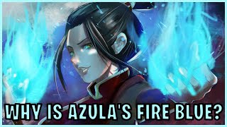 Why Is Azula’s Fire Blue Avatar Answers [upl. by Ittocs]