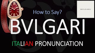 How to Pronounce Bvlgari CORRECTLY [upl. by Kristi854]