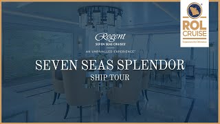 Seven Seas Splendor Ship Tour  Regent Seven Seas Cruises  ROL Cruise [upl. by Arinay]