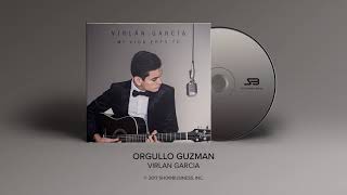 Virlan Garcia  Orgullo Guzman Official Audio [upl. by Amikehs]