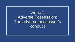 ProfDale Property Video 2  Elements of Adverse Possession [upl. by Dulce595]