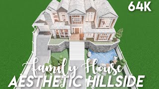 Aesthetic hillside family house  Bloxburg speedbuild [upl. by Pernas592]