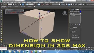 How to show Dimension in 3DS MAX Measuring in 3ds max [upl. by Aneger848]