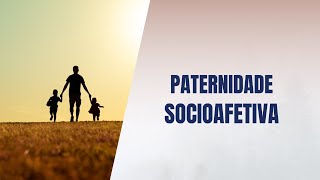 Paternidade socioafetiva [upl. by Latsirc]