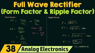 Full Wave Rectifier Form Factor amp Ripple Factor [upl. by Noseyt]