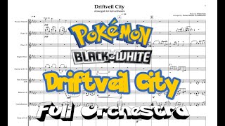 Driftveil City  Full Orchestra [upl. by Lime205]