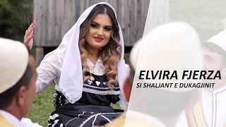 Elvira Fjerza  Si Shaljant e Dukagjinit Official Video 4K [upl. by Gervais782]