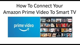 How To Add And Start Watching Amazon Prime Video Movies On Your Smart TV [upl. by Zwick665]