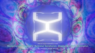 Happiness Frequency Release Serotonin Dopamine and Endorphin [upl. by Aleuname]