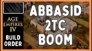 Aoe4  Abbasid 2TC Build Order [upl. by Letch]