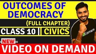 OUTCOMES OF DEMOCRACY FULL CHAPTER  CLASS 10 CIVICS [upl. by Elianora]