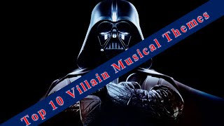 Top 10 Villain Musical Themes [upl. by Ailatan]