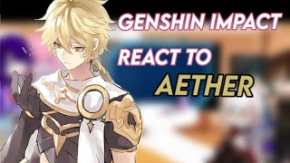 Genshin impact react toAetherxiaother🇧🇷🇺🇸 [upl. by Ashjian]