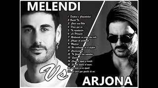 Melendi Vs Ricardo Arjona Grandes Exitos [upl. by Ainod]