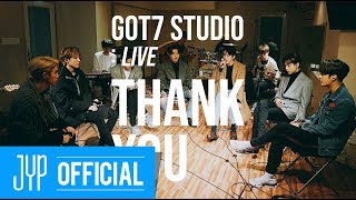 GOT7 STUDIO GOT7 quotThank You고마워quot Live [upl. by Tiemroth]