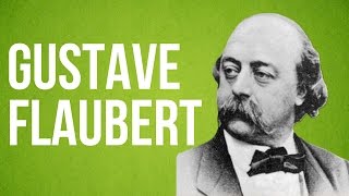 LITERATURE  Gustave Flaubert [upl. by Limber]