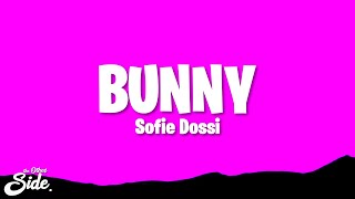 Sofie Dossi  BUNNY Lyrics [upl. by Innavoij]