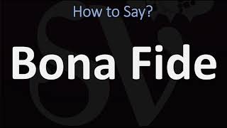 How to Pronounce Bona Fide CORRECTLY [upl. by Chaunce597]