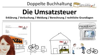 Die Umsatzsteuer  Erklärung Verbuchung Meldung rechtliches [upl. by Nyliahs847]