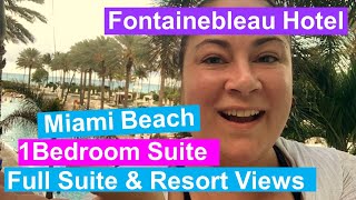 FONTAINEBLEAU HOTEL  Full 1 Bedroom Room Suite Tour and Resort Views  Sorrento  Miami Beach FL [upl. by Yasdnil]