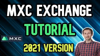 MEXC Exchange Tutorial 2021  How to use MEXC Cryptocurrency Exchange [upl. by Tirrag]