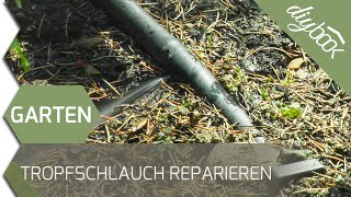 Tropfschlauch reparieren [upl. by Iggep]