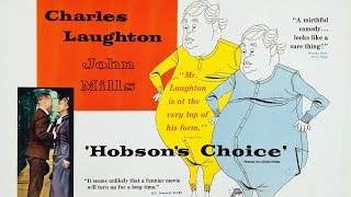 HOBSONS CHOICE 1954 FILMTALK MOVIE REVIEW  Charles Laughton John Mills Brenda De Banzie [upl. by Eillo]