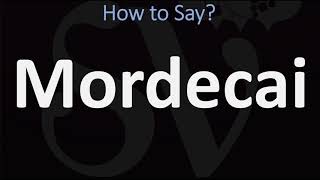 How to Pronounce Mordecai CORRECTLY [upl. by Casi345]