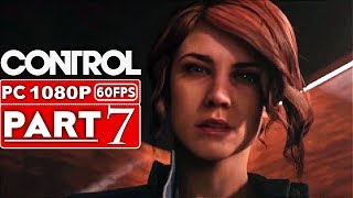 CONTROL Gameplay Walkthrough Part 7 1080p HD 60FPS PC  No Commentary [upl. by Ellocin]