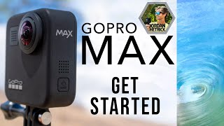 GoPro Max Tutorial How To Get Started Beginners Guide [upl. by Notsrik572]