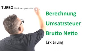 Berechnung Umsatzsteuer Brutto Netto Erklärung [upl. by Talanta]