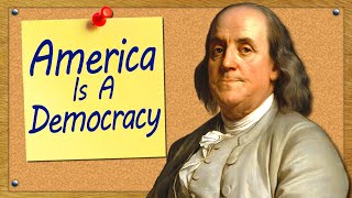 America Is A Democracy [upl. by Falcone]