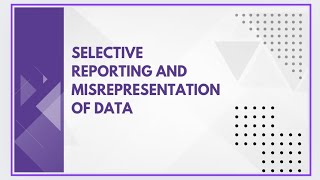 Selective reporting and misrepresentation of data [upl. by Cave181]