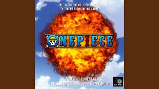 One Piece  Epic Battle Theme  Fierce Attack [upl. by Aufmann180]