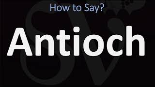 How to Pronounce Antioch CORRECTLY [upl. by Dorcea667]