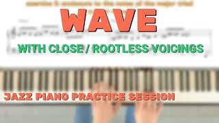 Wave with Close Voicings [upl. by Khajeh]